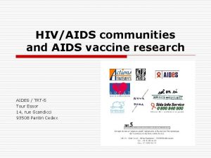 HIVAIDS communities and AIDS vaccine research AIDES TRT5