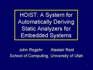 HOIST A System for Automatically Deriving Static Analyzers