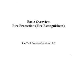 Basic Overview Fire Protection Fire Extinguishers Pro Tech