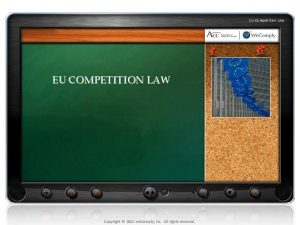 EU Competition Law EU COMPETITION LAW Copyright 2011