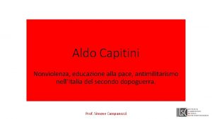 Aldo Capitini Nonviolenza educazione alla pace antimilitarismo nellItalia