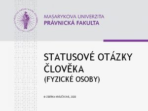 STATUSOV OTZKY LOVKA FYZICK OSOBY ZDEKA KRLKOV 2020