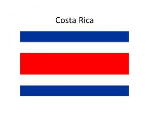 Costa Rica Costa Rica Costa Rica es un