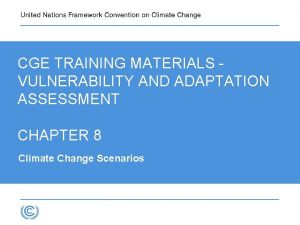 CGE TRAINING MATERIALS VULNERABILITY AND ADAPTATION ASSESSMENT CHAPTER