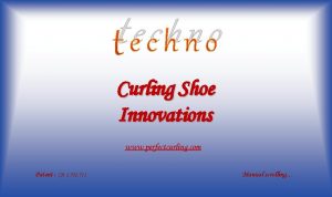 techno Curling Shoe Innovations www perfectcurling com Patent