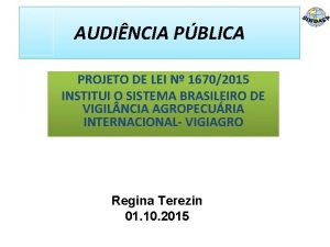 AUDINCIA PBLICA PROJETO DE LEI N 16702015 INSTITUI