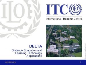 International Training Centre of the ILO DELTA Distance