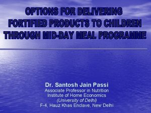 Dr Santosh Jain Passi Associate Professor in Nutrition