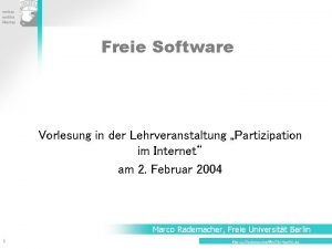 Freie Software Vorlesung in der Lehrveranstaltung Partizipation im