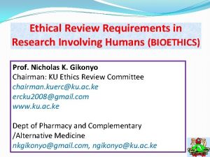 Ethical Review Requirements in Research Involving Humans BIOETHICS