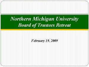 Northern Michigan University Board of Trustees Retreat February