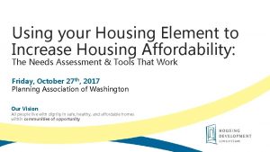 Using your Housing Element to Increase Housing Affordability