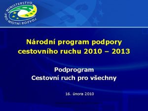 Nrodn program podpory cestovnho ruchu 2010 2013 Podprogram