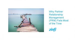 Why Partner Relationship Management PRM Fails Most of