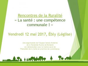 Rencontres de la Ruralit La sant une comptence