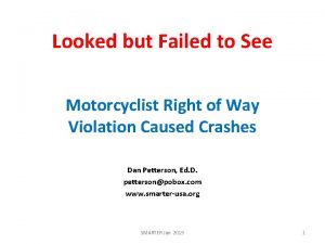 Looked but Failed to See Motorcyclist Right of