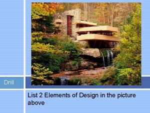 Drill List 2 Elements of Design in the