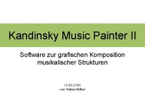 Kandinsky Music Painter II Software zur grafischen Komposition