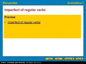 Recuerdos Imperfect of regular verbs Preview Imperfect of
