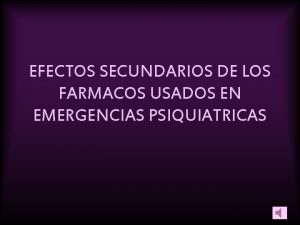 EFECTOS SECUNDARIOS DE LOS FARMACOS USADOS EN EMERGENCIAS