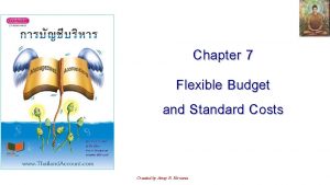 Chapter 7 Flexible Budget and Standard Costs Created