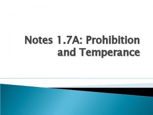 Notes 1 7 A Prohibition and Temperance Definitons