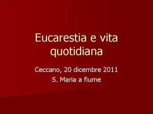 Eucarestia e vita quotidiana Ceccano 20 dicembre 2011