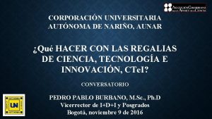 CORPORACIN UNIVERSITARIA AUTNOMA DE NARIO AUNAR Qu HACER