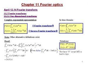 Chapter 11 Fourier optics April 12 14 Fourier