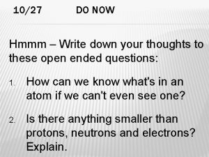 1027 DO NOW Hmmm Write down your thoughts