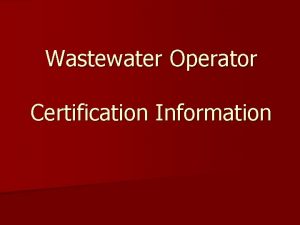 Wastewater Operator Certification Information Terms n CWA Clean