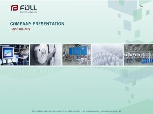 Page 1 COMPANY PRESENTATION Paint Industry FLL SYSTEMBAU