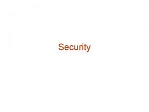 Security Security Security of data is important concept