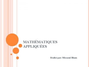 MATHMATIQUES APPLIQUES Ralis par Missaoui Ilham PLAN 1