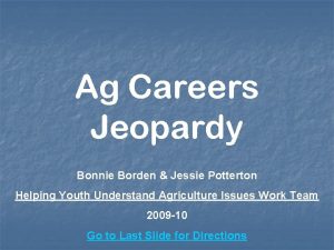 Ag Careers Jeopardy Bonnie Borden Jessie Potterton Helping