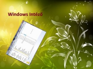 Windows Intz Fjlok s mappkat kezelsre a Windows