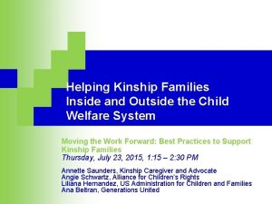 Helping Kinship Families Inside and Outside the Child