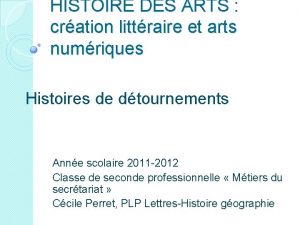 HISTOIRE DES ARTS cration littraire et arts numriques