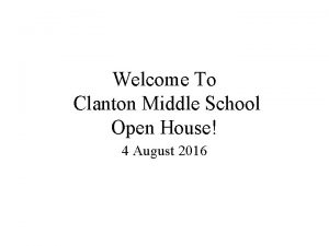 Welcome To Clanton Middle School Open House 4