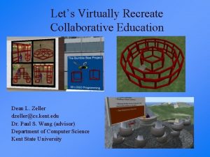 Lets Virtually Recreate Collaborative Education Dean L Zeller