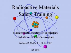 Radioactive Materials Safety Training Massachusetts Institute of Technology