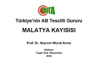 Trkiyenin AB Tescilli Gururu MALATYA KAYISISI Prof Dr