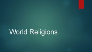 World Religions Hinduism Polytheistic Began in Ancient India