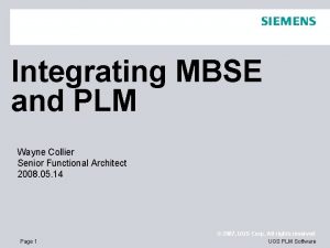 Integrating MBSE and PLM Wayne Collier Senior Functional