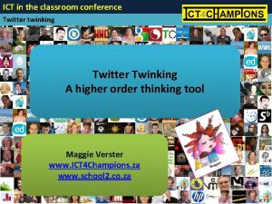 ICT in the classroom conference Twitter twinking Twitter