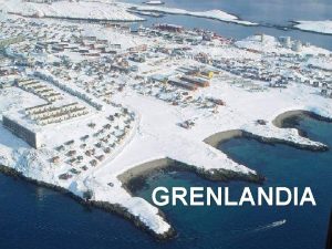 GRENLANDIA Grenlandia gren Kalaallit Nunaat du Grnland autonomiczne