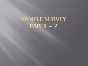 SAMPLE SURVEY PAPER 2 POPULATION Population is an