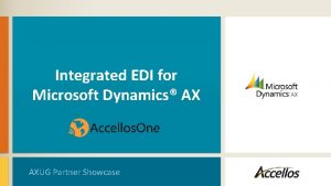 Integrated EDI for Microsoft Dynamics AX AXUG Partner