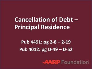 Cancellation of Debt Principal Residence Pub 4491 pg