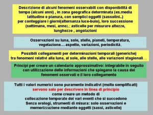 Descrizione di alcuni fenomeni osservabili con disponibilit di